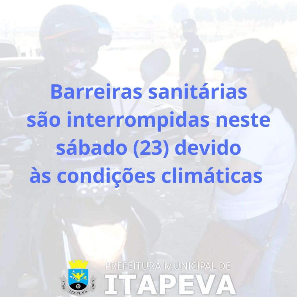 IMG_20200523_110228_401 Barreiras sanitárias são interrompidas neste sábado, dia 23