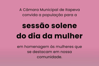 Câmara Municipal de Itapeva realiza Sessão Solene em homenagem às mulheres